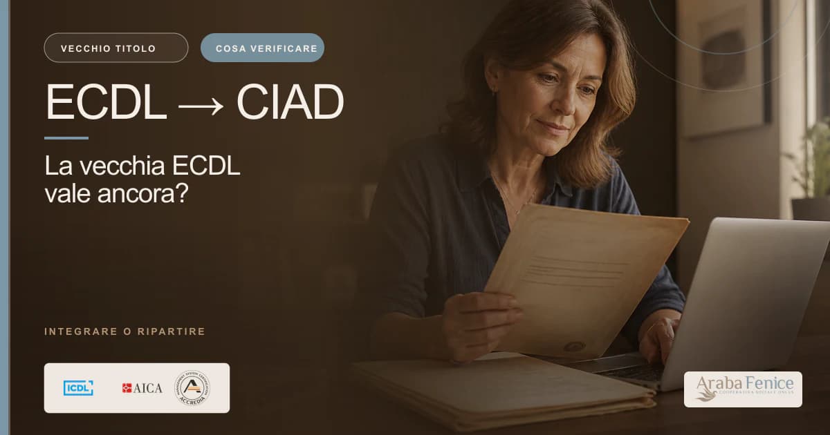 La vecchia ECDL vale come CIAD? Cosa verificare